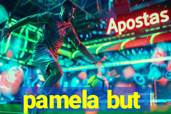 pamela but